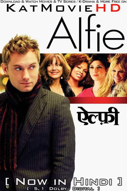 Alfie (2004) Hindi Dubbed (ORG DD 5.1) & English [Dual Audio] WEBRip 1080p 720p 480p [Full Movie]