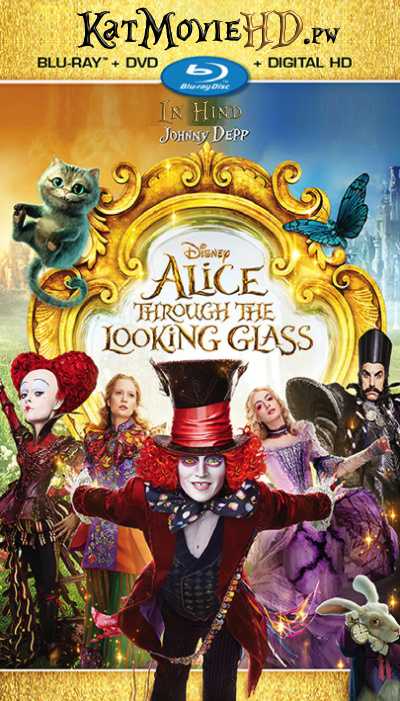 Alice Through The Looking Glass (2016) BRRip 480p 720p 1080p Dual Audio (Hindi + English) x264 | Hevc 10bit 