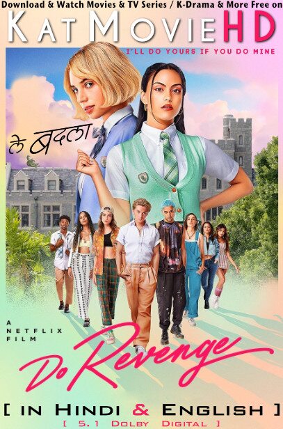 Do Revenge (2022) Hindi Dubbed (ORG DD 5.1) + English [Dual Audio] WEB-DL 1080p 720p 480p [Netflix Movie]