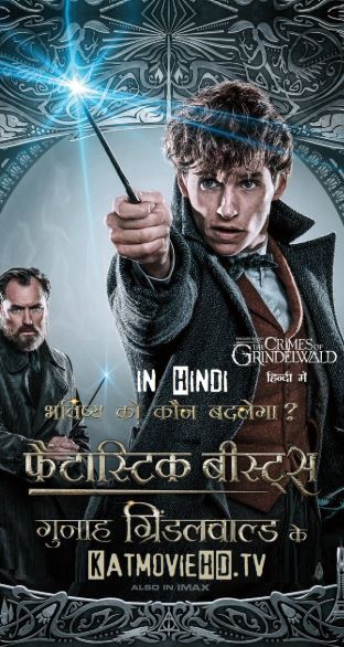 Fantastic Beasts 2 : The Crimes of Grindelwald (2018) Bluray 480p 720p 1080p Dual Audio (Hindi + English) DD5.1 | x264 & Hevc 10bit 