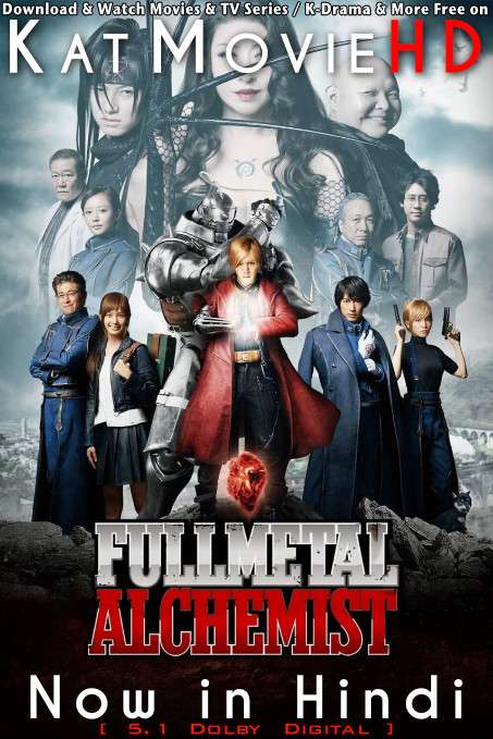 Fullmetal Alchemist (2017) Hindi Dubbed (ORG DD 5.1) & Japanese [Dual Audio] WEB-DL 2160p 1080p 720p 480p HD [Netflix Movie]