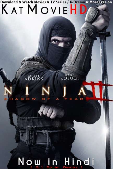 Ninja 2: Shadow of a Tear (2013) Hindi Dubbed (ORG DD 5.1) & English [Dual Audio] WEB-DL 1080p 720p 480p [Full Movie]