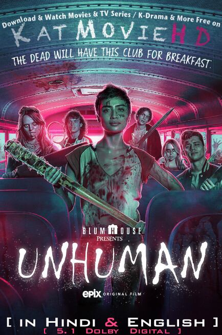 Unhuman 2022 [Dual Audio] [Hindi Dubbed (ORG DD 5.1) + English] WEBRip 1080p 720p 480p HD [Full Movie]