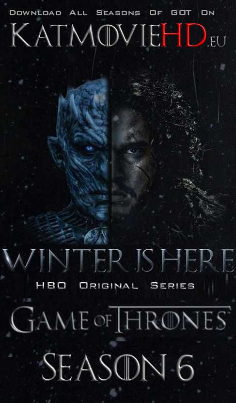 Game Of Thrones S06 (Season 6) Complete 480p 720p 1080p BluRay | GOT 6 HD x264 & Hevc 10bit .