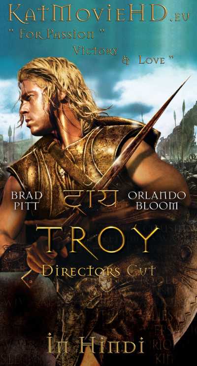 Troy (2004) DC (Hindi DD 5.1 + English) Dual Audio Bluray 480p 720p x264 | 1080p Hevc 10bit