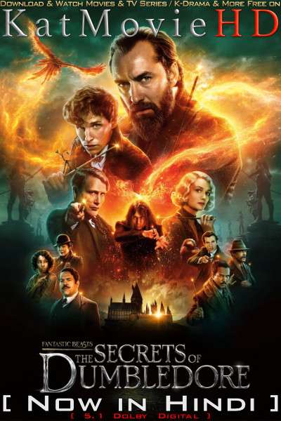 Fantastic Beasts 3: The Secrets of Dumbledore (2022) Hindi Dubbed (ORG 5.1 DD) [Dual Audio] WEB-DL 2160p 1080p 720p 480p HD [Full Movie]