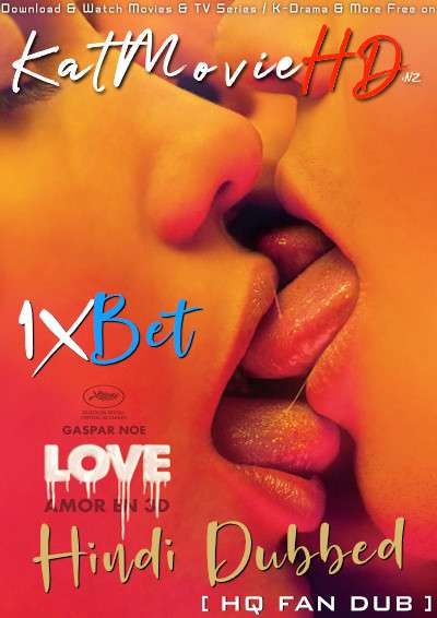 [18+] Love: Amor en 3D (2015) Hindi Dubbed [Dual Audio]