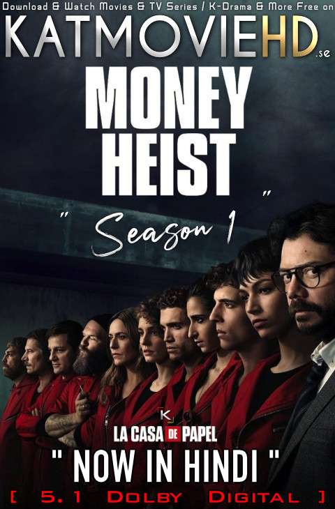 Money Heist (Season 1) [Hindi Dubbed 5.1 DD + Spanish] Dual Audio | All Episodes | WEB-DL 480p 720p 1080p [ x264 | HEVC ]