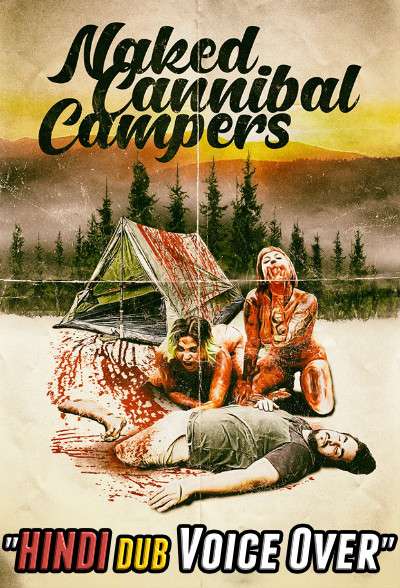 [18+] Naked Cannibal Campers (2020) Hindi Dubbed [Dual Audio]