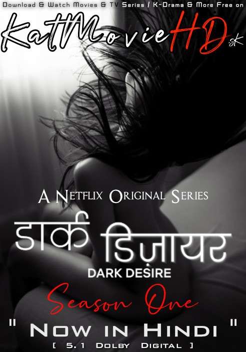 [18+] Dark Desire (Season 1) Hindi Dubbed [Dual Audio]