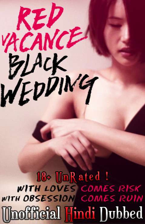 [18+] Red Vacance Black Wedding (2011) Hindi Dubbed Dual Audio 