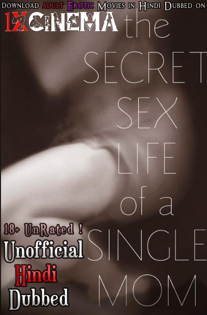The Secret Sex Life of a Single Mom (2014) Dual Audio [Hindi Dubbed