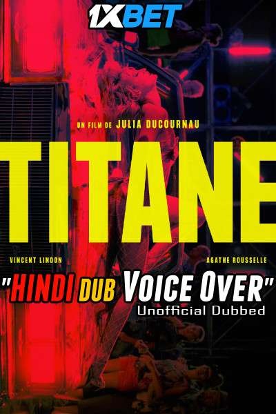 [18+] Titane (2021) Hindi Dubbed English [Dual Audio]