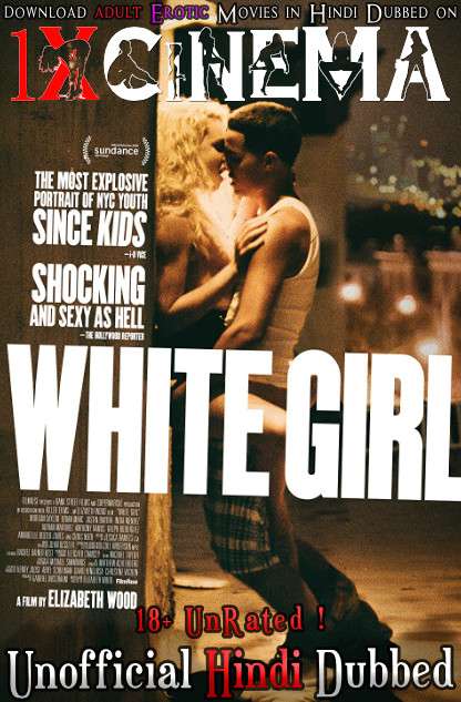 [18+] White Girl (2016) Hindi Dubbed English [Dual Audio]