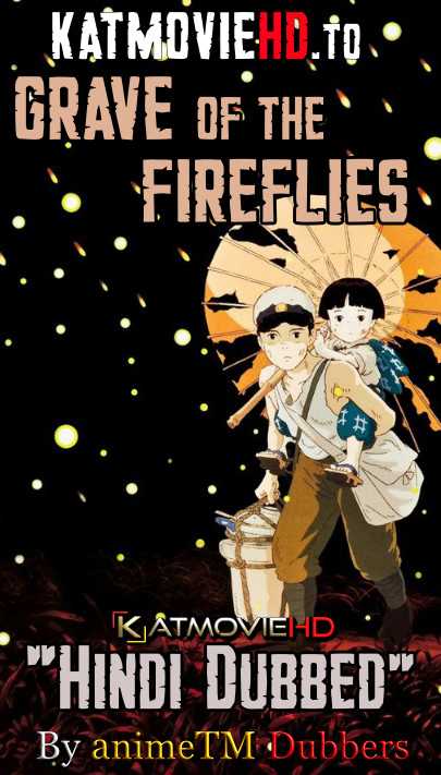 Grave of the Fireflies (1988) Hindi (Fan Dubbed) 720p 480p BluRay | (Hotaru no Haka) Full Movie