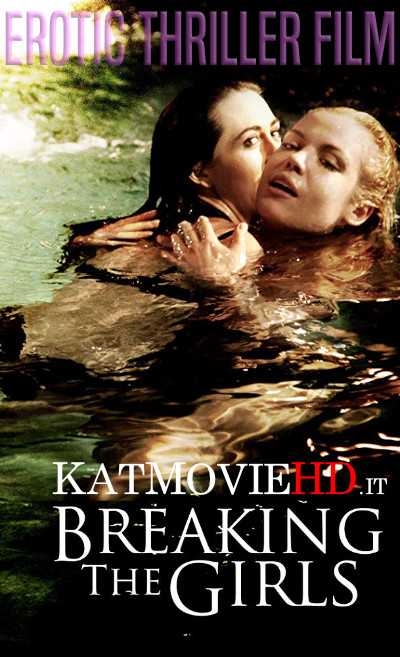 [18+] Breaking the Girls (2012) BluRay HD In English Full Movie